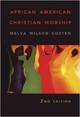 African American Christian Worship: 2nd Edition 