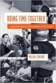 Doing Time Together: Love and Family in the Shadow of the Prison