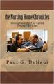 Nursing Home Chronicles: Strengthening the Saved, Saving the Lost