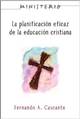 La Planificacion Eficaz de la Educacion Cristiana: Ministerio series AETH: Christian Education