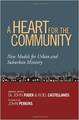 A Heart for the Community: new models of urban and suburban ministry