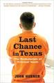 Last Chance in Texas: The Redemption of Criminal Youth 