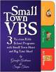 Small Town VBS: Three VBS Programs with Small Town Heart and Big Time Ideas!