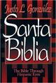 Santa Biblia: The Bible Through Hispanic Eyes
