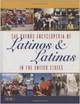 The Oxford encyclopedia of Latinos and Latinas in the United States