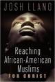Reaching African-American Muslims for Christ