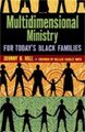 Multidimensional Ministry for Today\'s Black Family