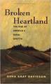Broken Heartland:  The Rise of America\'s Rural Ghetto 
