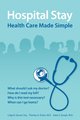 Hospital Stay: Health Care Made Simple