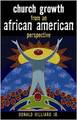 Church Growth from an African American Perspective 