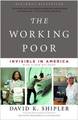The Working Poor:  Invisible in America