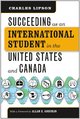 Succeeding as an international student in the United States and Canada