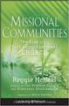 Missional Communities: The Rise of the Post-Congregational Church