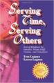 Serving Time, Serving Others: Acts of Kindness by Inmates, Prison Staff, Victims, and Volunteers 