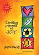 Creating Moments of Joy: A Journal for Caregivers, Fourth Edition