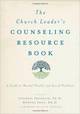 The Church Leader\'s Counseling Resource Book