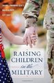 Raising Children in the Military (Military Life)