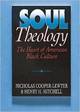 Soul Theology:  The Heart of American Black Culture