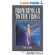 From Bipolar To The Cross: A real life experience of mental illness and God\'s healing power.