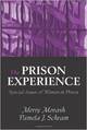The Prison Experience: Special Issues of Women in Prison