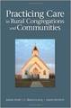 Practicing Care in Rural Congregations and Communities 