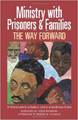 Ministry With Prisoners & Families: The Way Forward 