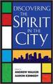 Discovering the Spirit in the City
