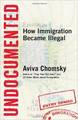 Undocumented: How Immigration Became Illegal 