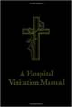 Hospital visitation manual