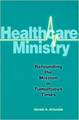 Healthcare Ministry: refounding the mission in tumultuous times