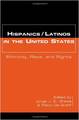 Hispanics/Latinos in the United States: Ethnicity, Race, and Rights