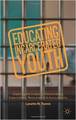 Educating Incarcerated Youth: Exploring the Impact of Relationships, Expectations, Resources and Accountability