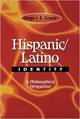 Hispanic/Latino identity: A Philosophical Perspective