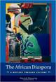 The African Diaspora: A History Through Culture