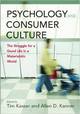 Psychology and Consumer Culture:  The Struggle for a Good Life in a Materialistic World