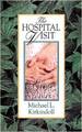 The hospital visit: a pastor\'s guide