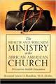 The Health and Wellness Ministry in the African American Church 