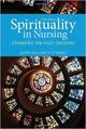 Spirituality In Nursing: Standing on Holy Ground