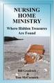 Nursing Home Ministry- Where Hidden Treasures Are Found