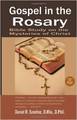 Gospel in the Rosary: Bible Study On the Mysteries of Christ 